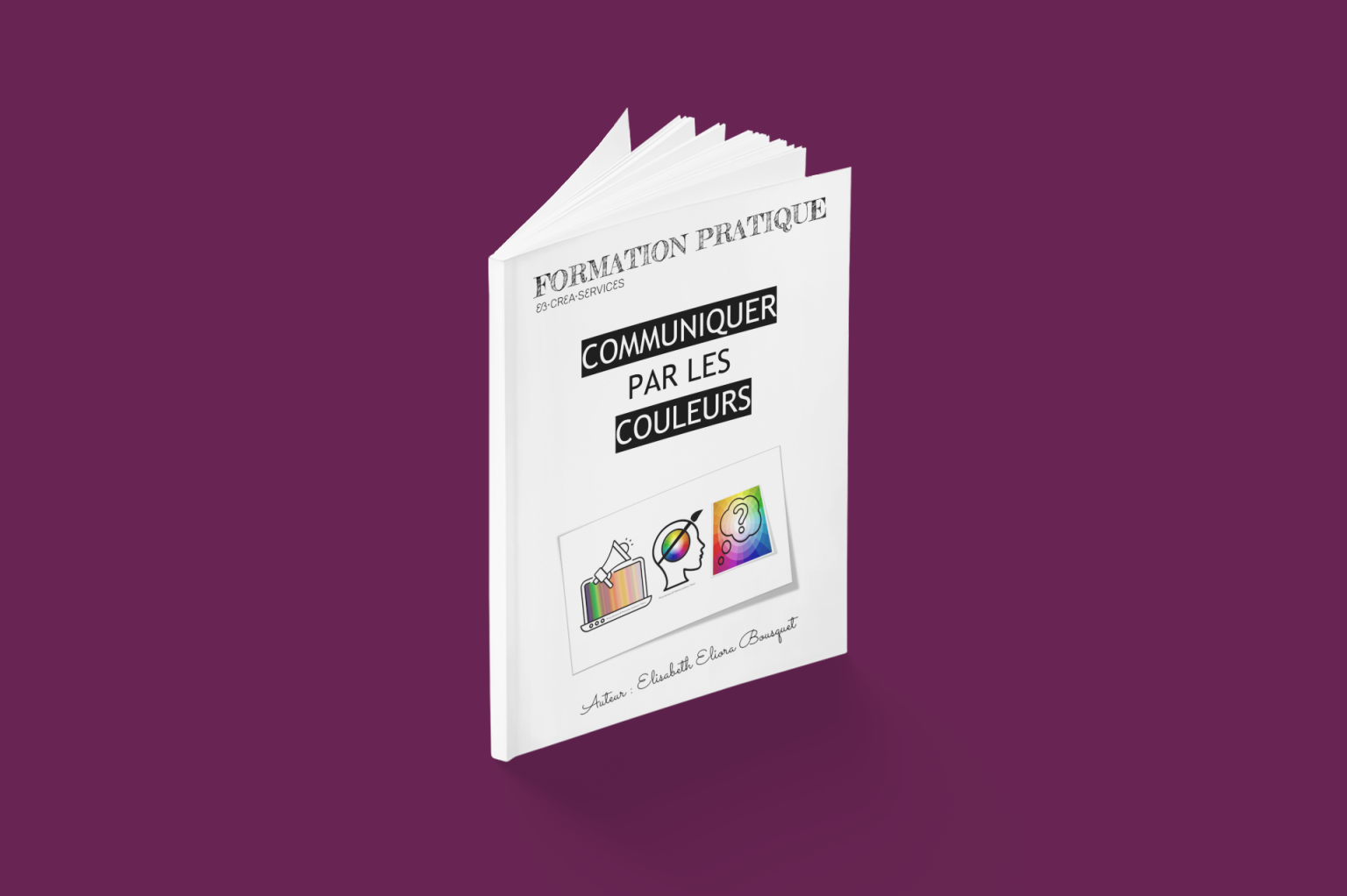 Livre de formation Communiquer par les couleurs fermé Livre de formation Communiquer par les couleurs fermé