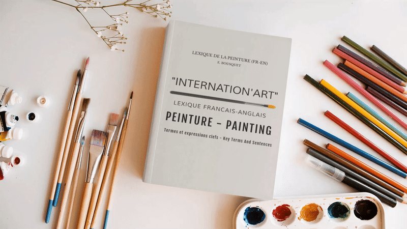 Internation'art: french-english Lexicon of painting by Eliora Bousquet